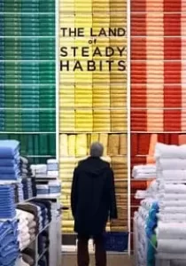 The Land of Steady Habits ดินแดนแห่งความมั่นคง