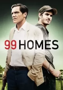 99 Homes เล่ห์กลคนยึดบ้าน