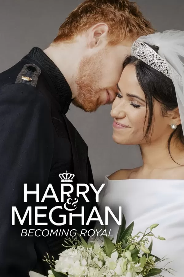 Harry and Meghan Becoming Royal