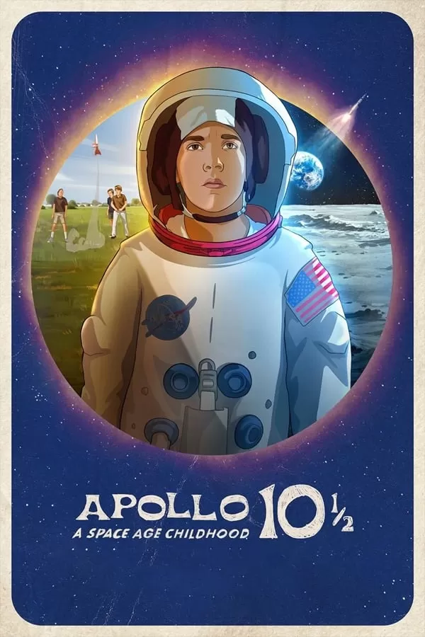 Apollo 10½: A Space Age Childhood อะพอลโล 10 1/2: วัยเด็กยุคอวกาศ