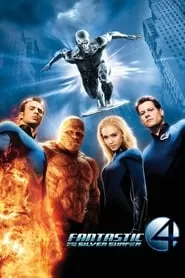 Fantastic Four 2: Rise of the Silver Surfer สี่พลังคนกายสิทธิ์ ภาค 2: กำเนิดซิลเวอร์ เซิรฟเฟอร์