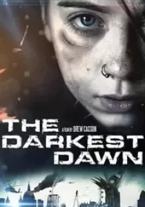 The Darkest Dawn อรุณรุ่งมฤตยู