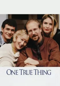 One True Thing ในดวงใจแม่ เธอคือรักแท้