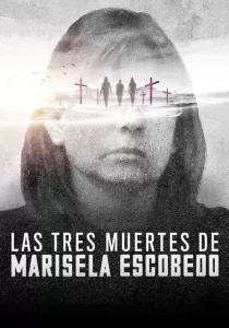 The Three Deaths of Marisela Escobedo 3 โศกนาฏกรรมกับมารีเซล่า เอสโคเบโด