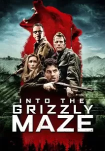 Into the Grizzly Maze กริซลี่ หมีโหด! เหมี้ยมมรณะ! [ซับไทย]