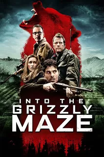 Into the Grizzly Maze กริซลี่ หมีโหด! เหมี้ยมมรณะ! [ซับไทย]