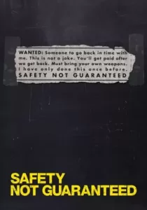 Safety Not Guaranteed ไม่รับรองความปลอดภัย