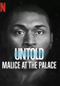 Untold Malice At The Palace ตะลุมบอนที่เดอะ พาเลซ