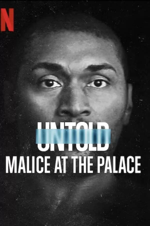 Untold Malice At The Palace ตะลุมบอนที่เดอะ พาเลซ