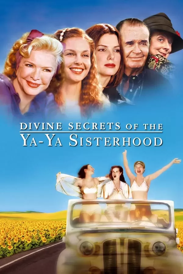 Divine Secrets of the Ya-Ya Sisterhood คุณแม่…คุณลูก มิตรภาพตลอดกาล