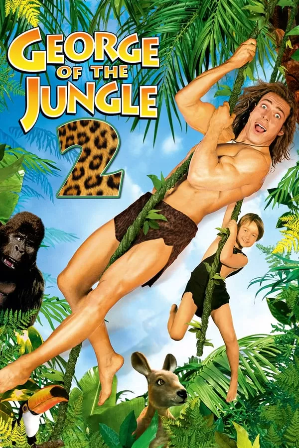 George of the Jungle 2 จอร์จ เจ้าป่าดงดิบ