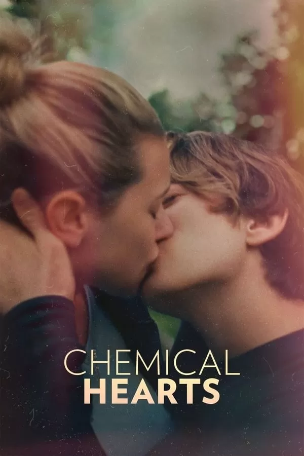 Chemical Hearts เพราะเราเคมีตรงกัน