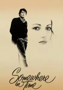 Somewhere in Time ลิขิตรักข้ามกาลเวลา