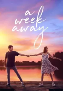 A Week Away อีก 7 วัน ฉันจะรักเธอ