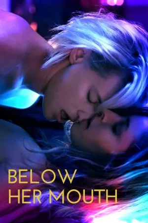 Below Her Mouth ใต้ปากของเธอ 18+