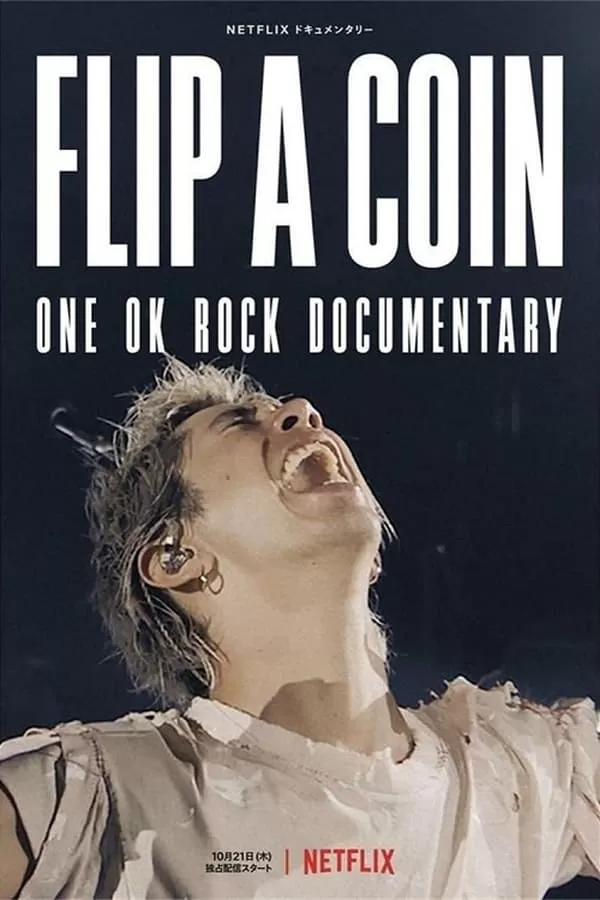 Flip A Coin One Ok Rock Documentary สารคดี ONE OK ROCK