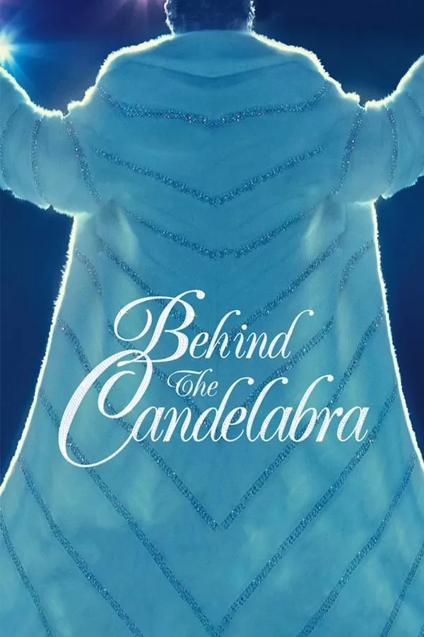 Behind the Candelabra เรื่องรักฉาวใต้เงาเทียน