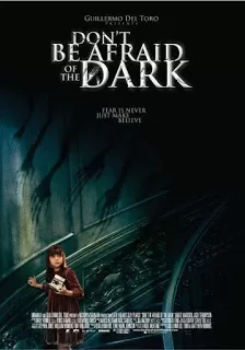 Don’t Be Afraid of the Dark อย่ากลัวมืด ถ้าไม่กลัวตาย