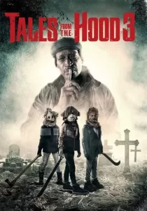Tales from the Hood 3 นิทานหลอนลืมหลุม 3