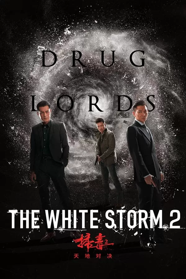 The White Storm 2 Drug Lords โคตรคนโค่นคนอันตราย 2