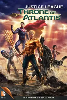 Justice League Throne of Atlantis จัสติซ ลีก ศึกชิงบัลลังก์เจ้าสมุทร