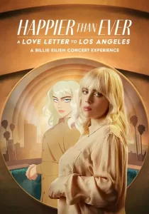 Happier than Ever A Love Letter to Los Angeles