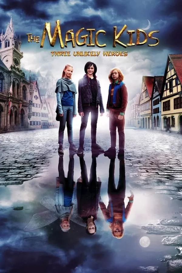 The Magic Kids Three Unlikely Heroes แก๊งจิ๋วพลังกายสิทธิ์