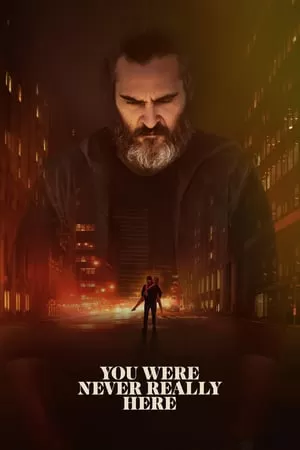 You Were Never Really Here คนโหดล้างบาป