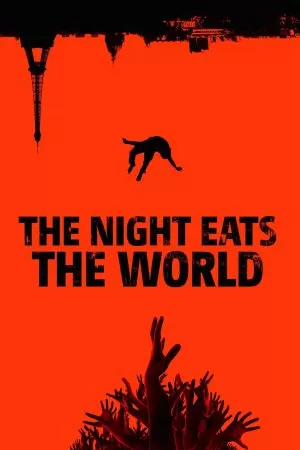 The Night Eats the World วันซอมบี้เขมือบโลก