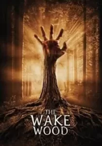 Wake Wood หลอนป่าระทึก