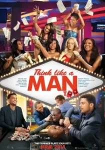 Think Like a Man Too 2: สงครามสยบหัวใจนายตัวดี