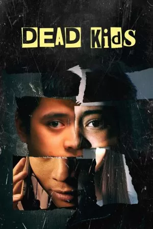 Dead Kids แผนร้ายไม่ตายดี