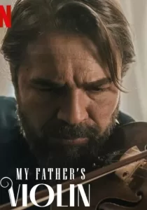 My Father’s Violin ไวโอลินของพ่อ