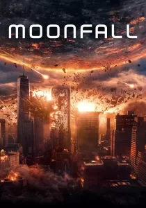 Moonfall วันวิบัติ จันทร์ถล่มโลก