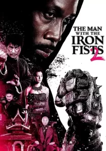 The Man with the Iron Fists 2 วีรบุรุษหมัดเหล็ก 2