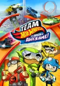 Team Hot Wheels : The Origins of Awesome ขบวนการซิ่งมหากาฬ