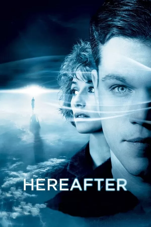 Hereafter เฮียร์อาฟเตอร์ ความตาย ความรัก ความผูกพัน