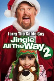 Jingle All The Way 2 จิงเกิล ออล เดอะ เวย์ 2 คนหลุดคุณพ่อต้นแบบ