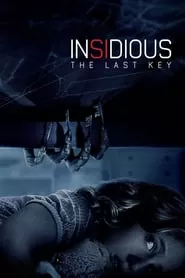 Insidious The Last Key วิญญาณตามติด กุญแจผีบอก