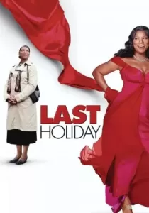 Last Holiday วันหยุดสุดท้าย