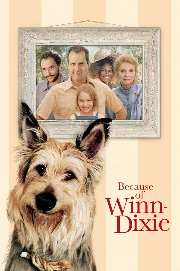 Because of Winn Dixie วินน์ ดิ๊กซี่ เพื่อนแท้พันธุ์ตูบ