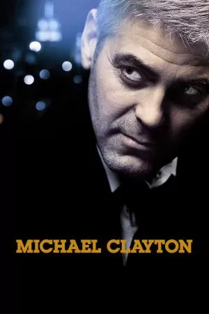 Michael Clayton ไมเคิล เคลย์ตัน คนเหยียบยุติธรรม