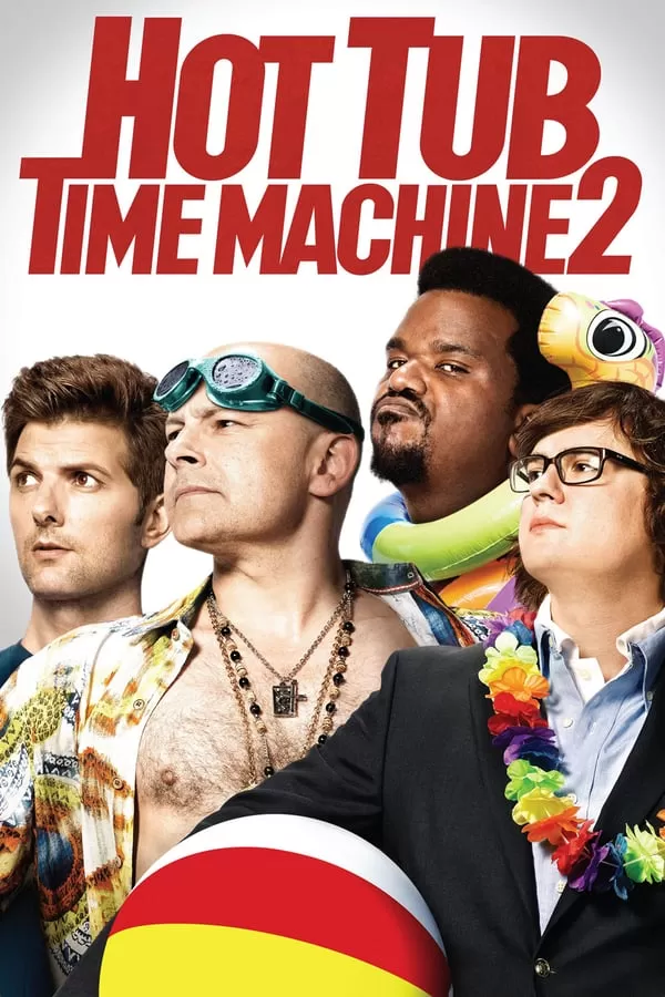 Hot Tub Time Machine 2 สี่เกลอเจาะเวลาป่วนอดีต