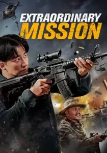 Extraordinary Mission ภารกิจพิเศษ