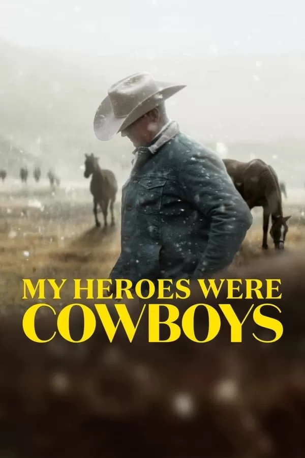 My Heroes Were Cowboys คาวบอยในฝัน