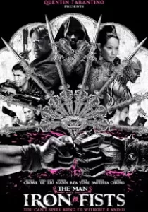 The Man With The Iron Fists วีรบุรุษหมัดเหล็ก