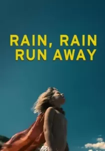Rain Rain Run Away เรน เรน วิ่งให้สุด