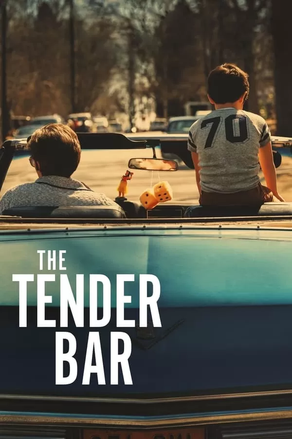 The Tender Bar สู่ฝันวันรัก