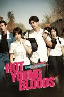 Hot Young Bloods วัยรักเลือดเดือด