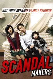 Scandal Makers ลูกหลานใครหว่า ป่วนซ่า นายเจี๋ยมเจี้ยม